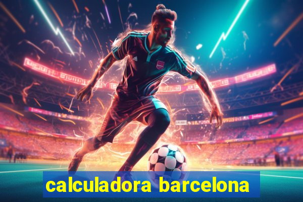 calculadora barcelona